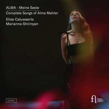 Album Alma Mahler-Werfel: Sämtliche Klavierlieder