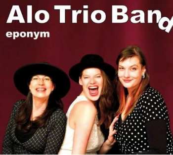 Album Alo Trio Band: Eponym