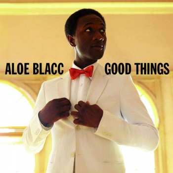Album Aloe Blacc: Good Things