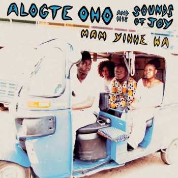 Album Alogte Oho & His Sounds of Joy: Mam Yinne Wa