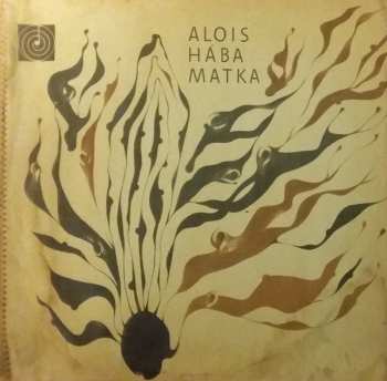2LP Alois Hába: Matka (2xLP + BOOKLET) 360771