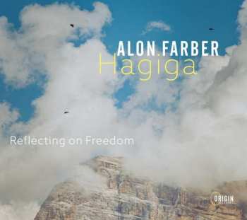 Album Alon Farber Hagiga: Reflecting On Freedom