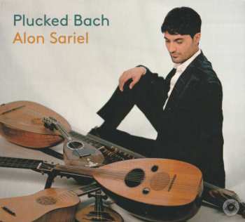 Album Alon Sariel: Plucked Bach