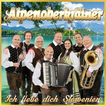 CD Alpenoberkrainer: Ich Liebe Dich Slowenien 422101