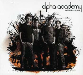 Album Alpha Academy: Impossible Possible