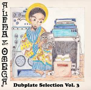 Album Alpha & Omega: Dubplate Selection Vol. 3