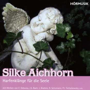 Album Alphonse Hasselmans: Silke Aichhorn - Harfenklänge Für Die Seele