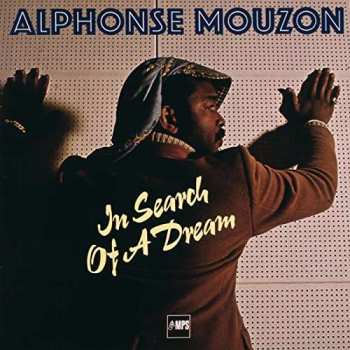 Album Alphonse Mouzon: In Search Of A Dream