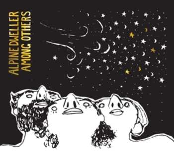 LP ALPINE DWELLER: Among Others