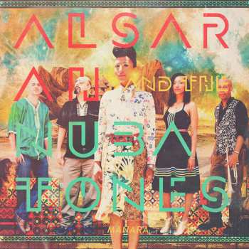 Album Alsarah And The Nubatones: Manara