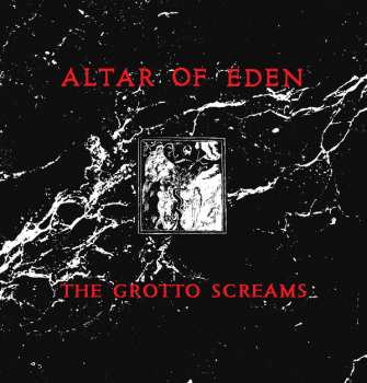 LP Altar Of Eden: The Grotto Screams 104611