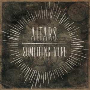 Album Altars: Something More