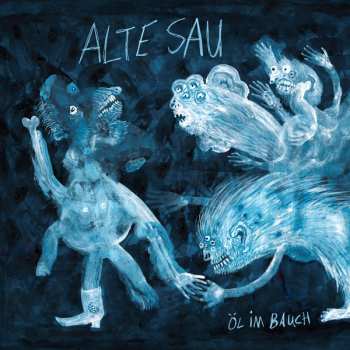 Album Alte Sau: Öl Im Bauch