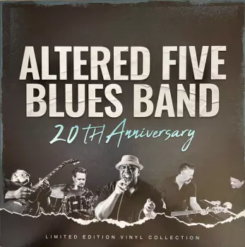 Altered Five Blues Band: 20th Anniversary