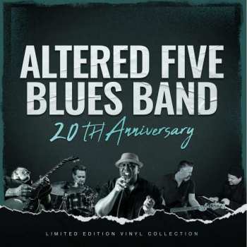 LP Altered Five Blues Band: 20th Anniversary LTD 390016