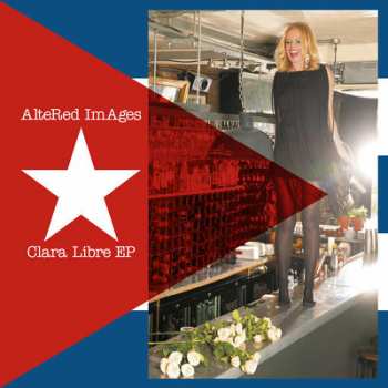 LP Altered Images: Clara Libre EP CLR | LTD 469684