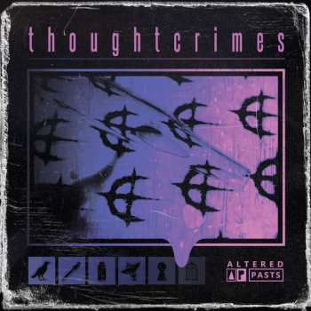 Album Thoughtcrimes: Altered Pasts
