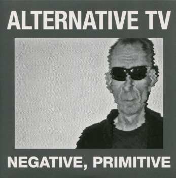 Album Alternative TV: Negative, Primitive