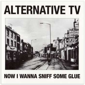 Album Alternative TV: Now I Wanna Sniff Some Glue