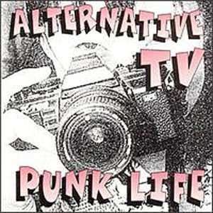 Album Alternative TV: Punk Life