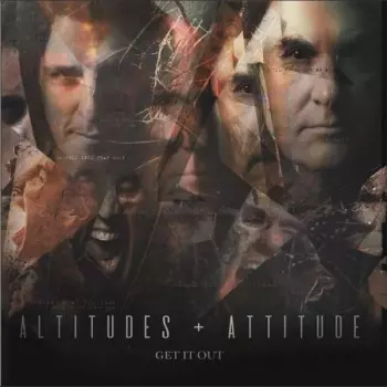 Altitudes & Attitude: Get It Out