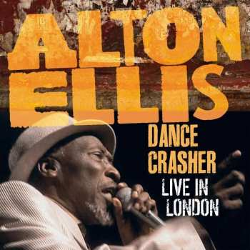 Album Alton Ellis: Dance Crasher Live In London