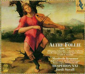 Album Hespèrion XXI: Altre Follie (1500 - 1750)