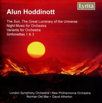 Variants, Op. 47 ; Night Music, Op. 48 ; Sinfonietta No. 1, Op. 56 ; Sinfonietta No. 3, Op. 71 ; The Sun, Op. 76