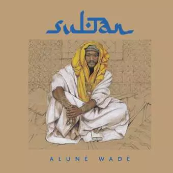 Alune Wade: Sultan