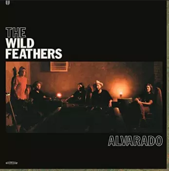 The Wild Feathers: Alvarado