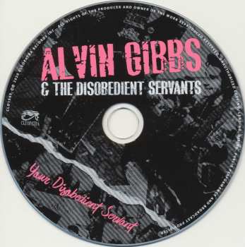CD Alvin Gibbs & The Disobedient Servants: Your Disobedient Servant DIGI 290210