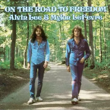 Alvin Lee: On The Road To Freedom