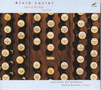 CD Alvin Lucier: Swing Bridge / Sizzles 539229
