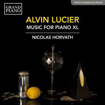 Album Alvin Lucier: Music For Piano With Slow Sweep Pure Wave Oscillators Xl