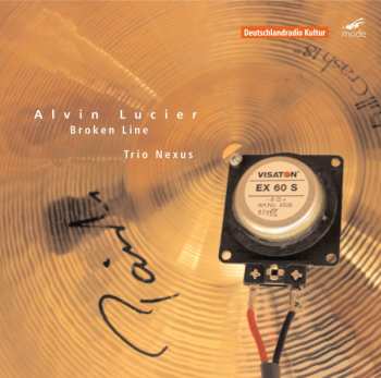 Album Alvin Lucier: Broken Line