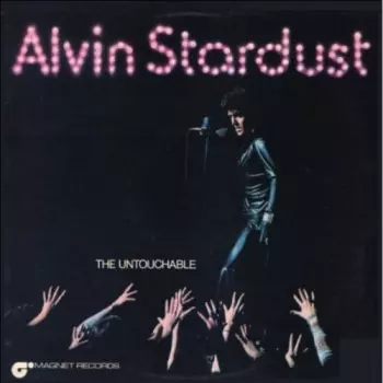 Alvin Stardust: The Untouchable