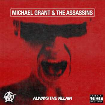 Album Michael Grant & The Assassins: Always The Villain
