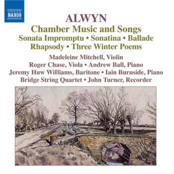 Album William Alwyn: Chamber Music And Songs