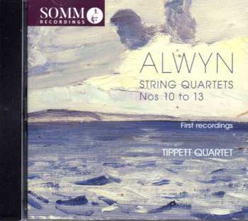Album William Alwyn: String Quartets Nos. 10 to 13