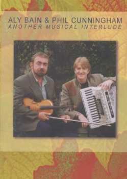 Album Aly Bain & Phil Cunningham: Another Musical Interlude