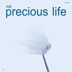 CD AM: Precious Life 428515