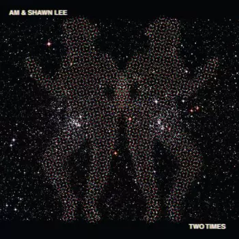 AM & Shawn Lee: Two Times