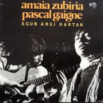 Album Amaia Zubiria: Egun Argi Hartan