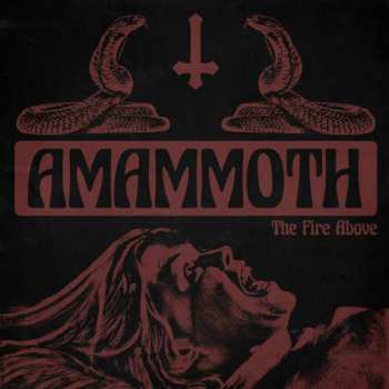 LP Amammoth: The Fire Above CLR 146975