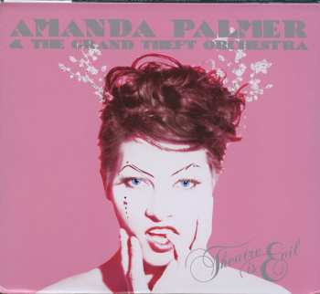 Album Amanda Palmer & The Grand Theft Orchestra: Theatre Is Evil