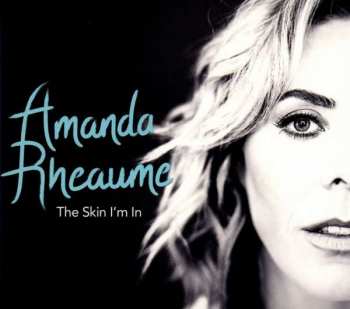 Album Amanda Rheaume: The Skin I'm In