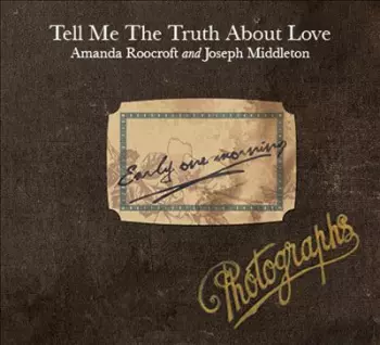 Tell Me The Truth About Love… 