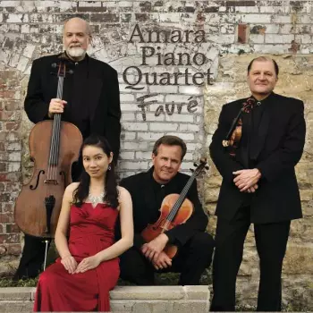 Amara Piano Quartet: Fauré