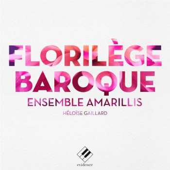 Amarillis: Florilège Baroque 