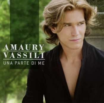 Album Amaury Vassili: Una Parte di Me